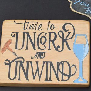 76-UR Worthy❤️~Time to Uncork and Unwind